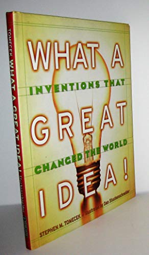 What a Great Idea! Inventions That Changed the World