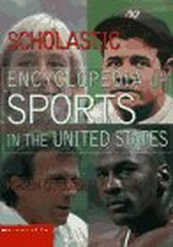 Scholastic Encyclopedia of Sports in the United States