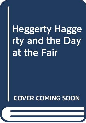 Heggerty Haggerty and the Day at the Fair