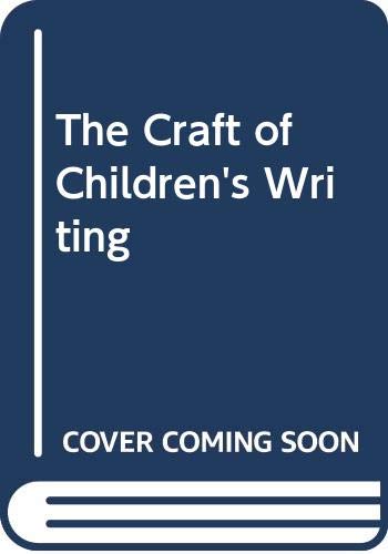 The Craft of Children's Writing