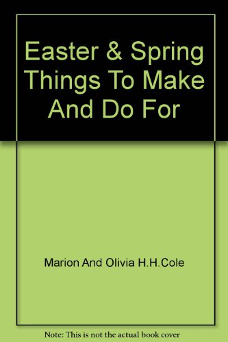 Things to Make and Dor for Easter and Spring