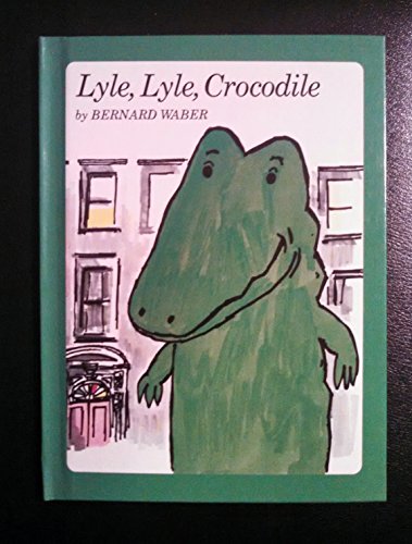 Lyle, Lyle, Crocodile (Weekly Reader children's book club)