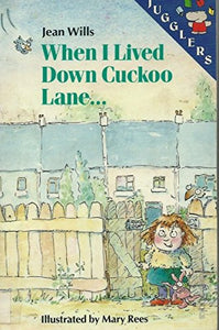 When I Lived Down Cuckoo Lane 