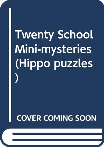 Twenty School Mini-mysteries
