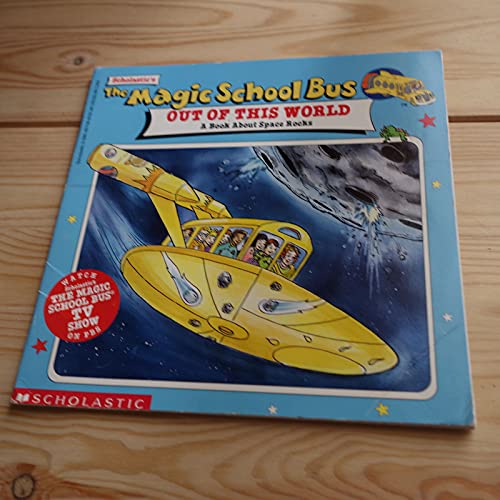 Scholastic's the Magic School Bus out of This World