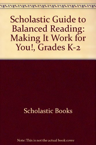 Scholastic Guide to Balanced Reading