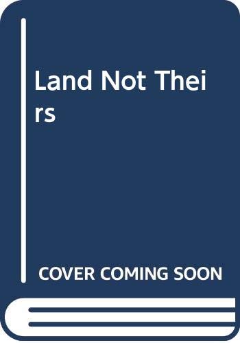 Land Not Theirs