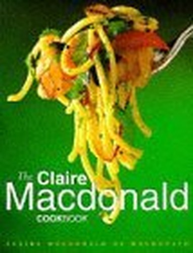 The Claire Macdonald Cookbook