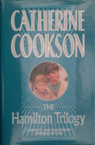 Catherine Cookson  Hamilton Trilogy Hamilton Goodbye Hamilton Harold
