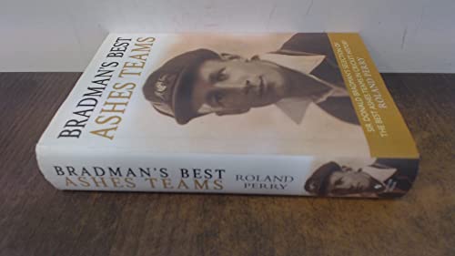 Bradman's Best Ashes Teams