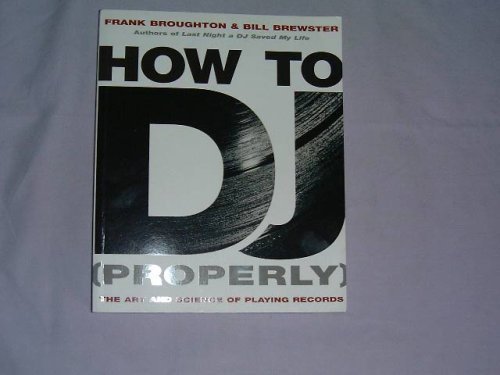 How To DJ (Properly)