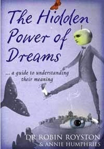 The Hidden Power of Dreams