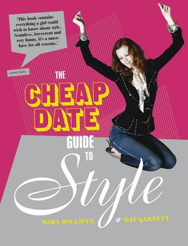The Cheap Date Guide To Style