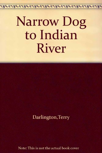 Narrow Dog to Indian River
