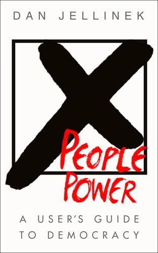 Power to the People A users guide to democracy
