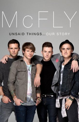 McFly - Unsaid Things: Our Story