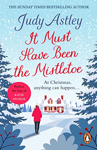 It Must Have Been the Mistletoe