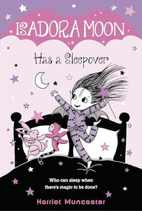 Isadora Moon Has a Sleepover 