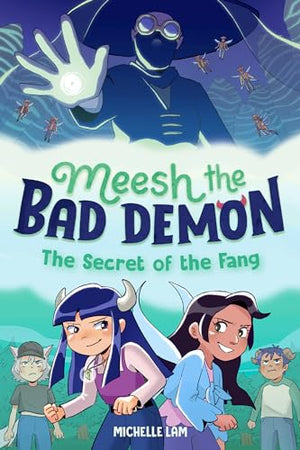 Meesh the Bad Demon #2: The Secret of the Fang