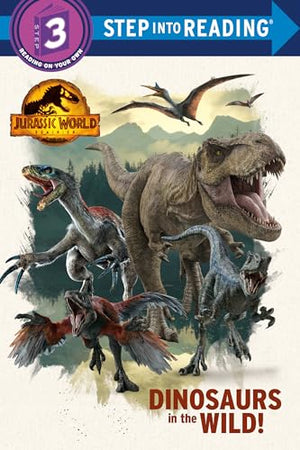 Dinosaurs in the Wild! (Jurassic World Dominion)