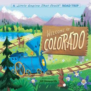 The Welcome to Colorado: A Little Engine That Could Road Trip