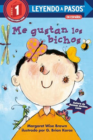 Me gustan los bichos (I Like Bugs Spanish Edition)