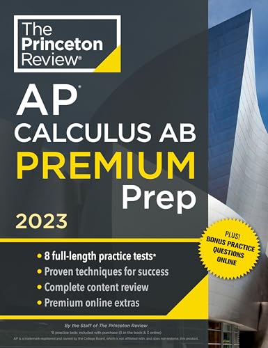 Princeton Review AP Calculus AB Premium Prep, 2023