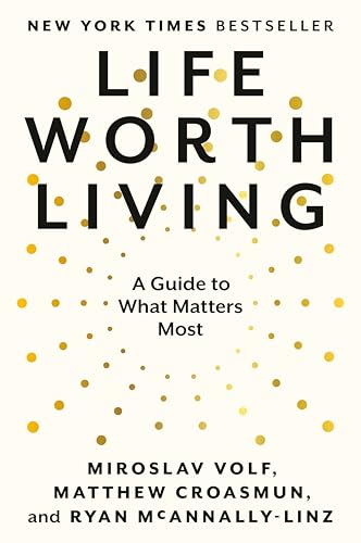 Life Worth Living