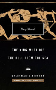 The King Must Die; The Bull from the Sea 