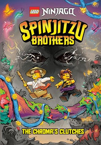 Spinjitzu Brothers #4: The Chroma's Clutches (LEGO Ninjago) 