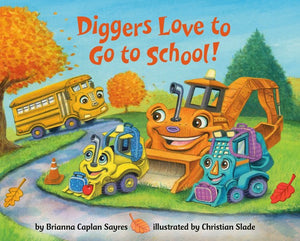 Diggers Love to Go to School!