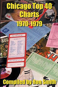 Chicago Top 40 Charts 1970-1979 