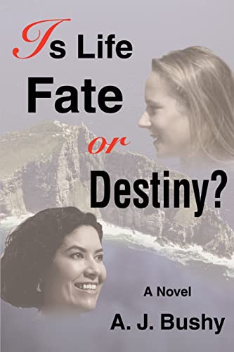 Is Life Fate or Destiny?