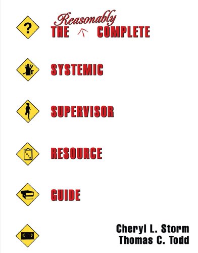 The Reasonably Complete Systemic Supervisor Resource Guide