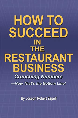 How to Succeed in the Restaurant Business
