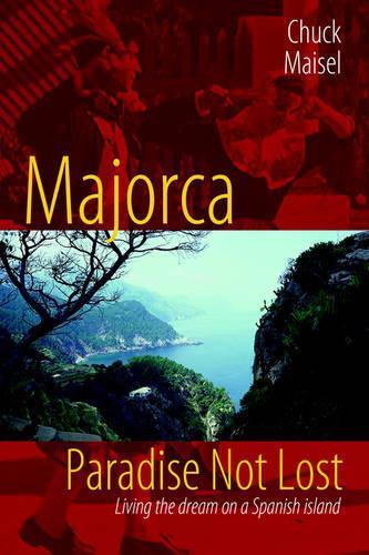 Majorca, Paradise Not Lost