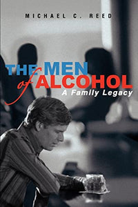 The Men of Alcohol 