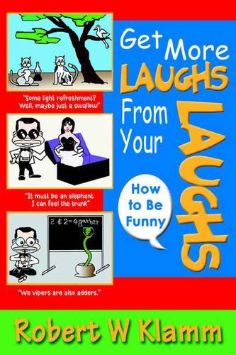 Get More Laughs from Your Laughs
