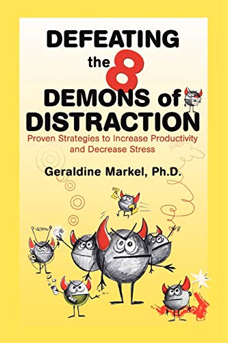 Defeating the 8 Demons of Distraction