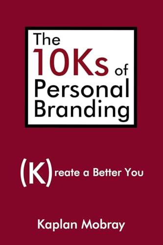 The 10Ks of Personal Branding