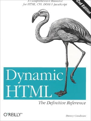 Dynamic HTML: The Definitive Reference