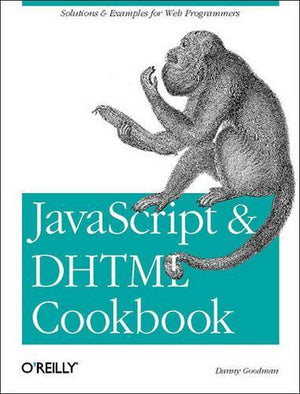 JavaScript and DHTML Cookbook