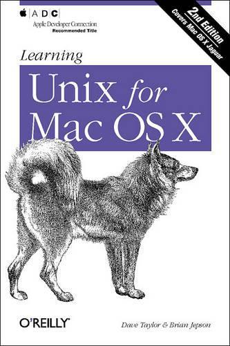 Learning Unix for Mac OS X