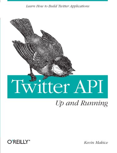 Twitter API: Up and Running
