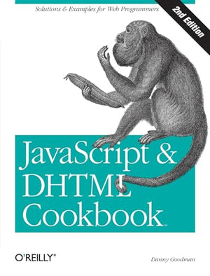 JavaScript and DHTML Cookbook 2e