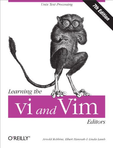 Learning The Vi and Vim Editors 7e