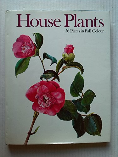 House Plants: 56 Plates in Full Colour