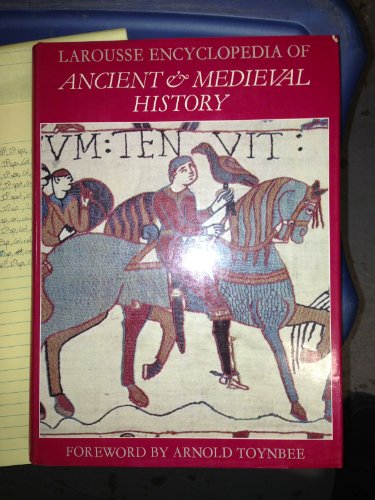 Larousse encyclopedia of ancient and medieval history