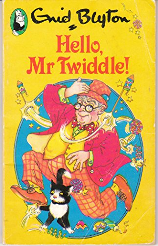 Hello Mr. Twiddle