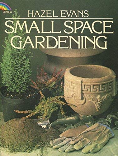 Small Space Gardening (Rainbow S.)